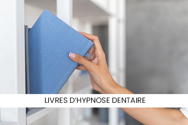 Livres d'Hypnose Dentaire