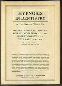 Biblographie Hypnose Dentaire - Hypnosis in Dentistry Rocher Simpson - Stephen Goepfert - Robert Vogesen - Gene Zach