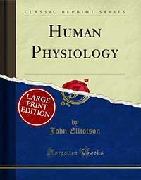 Biblographie Hypnose Dentaire - Human Physiology John Elliotson