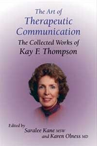 Biblographie Hypnose Dentaire - The Art of Therapeutic Communication - The collected Works of Kay E. Thompson