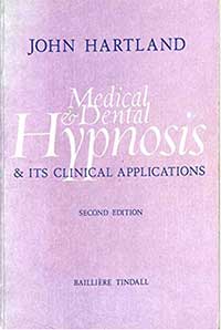 Biblographie Hypnose Dentaire - Medical & Dental Hypnosis Hypnosis & Its Clinical Application John Hartland