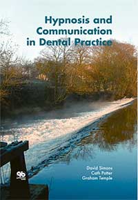 Biblographie Hypnose Dentaire - Hypnosis and Communication in Dental Practice David Simons - Cath Potter - Graham Temple