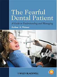 Biblographie Hypnose Dentaire -The Fearful Dental Patient: A Guide to Understanding and Managing Arthur A. Weiner DMD