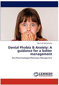 Biblographie Hypnose Dentaire - Dental Phobia & Anxiety : A guidance for a better Management Non Pharmacological Behaviour Management Abeer Al-Namankany