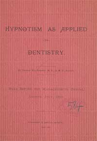 Biblographie Hypnose Dentaire - Hypnotism as Applied Dentistry Thomas Fillbbows M.D. D.M.